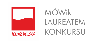 MÓWik laureatem konkursu Teraz Polska